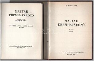 Dr. Unger Emil: Magyar éremhatározó I. kötet. Budapest, MÉE, 1974. Második, átdolgozott kiadás + Dr....