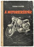 Ternai Zoltán: A motorkerékpár. (Motorkerékpár vizsgaismeretek). Bp., 1965, Műszaki Könyvkiadó. Számos ábrával illusztrálva. Kiadói félvászon-kötés, kissé viseltes, kopottas borítóval, helyenként kissé koszos lapokkal.