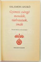 Salamon Anikó: Gyimesi csángó mondák, ráolvasások, imák. Bp.,1987, Helikon. Díszes vászonkötésben, p...