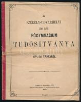 1875 A székely-udvarhelyi róm. kath. főgymnasium tudósítványa az 1874/5-iki tanévről. Székelyudvarhely, 1875, Becsek D.-ny., (20) p. Papírkötésben, kis sérülésekkel, helyenként szamárfüles, körbevágott lapokkal.