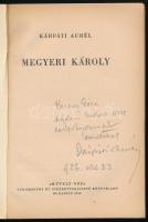 Kárpáti Aurél: Megyeri. Bp., 1956. Művelt nép. Kiadói papírkötésben. 101p. Dedikált!