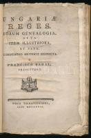[Babai Ferenc (1742-1778)] Franciscus Babai: Ungariae reges. Eorum genealogia, acta item illustratoria, et fata, compendio metrico deducta a- - presbytero. Tyrnaviae [Nagyszombat], 1773, Typis Tirnaviensibus, 48 p. Latin nyelven. Átkötött modern egészbőr-kötés, foltos lapokkal.