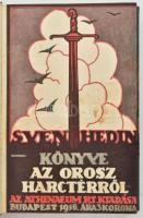 Sven Hedin: Az orosz harctérről. Bp., 1916, Athenaeum, 208 p. Első kiadás. Bekötött illusztrált elülső papírborítóval. A borítóterv Vendrei. Korabeli átkötött aranyozott gerincű félvászon-kötés, festett lapélekkel, kissé kopott borítóval, két lapszélen szöveget nem érintő szakadással, sérüléssel (155/156,157/158.)