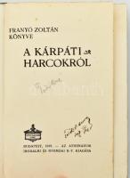 Franyó Zoltán: A kárpáti harcokról. Bp., 1915, Athenaeum, 211+1 p. Első kiadás. Bekötött illusztrált...