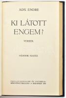Ady Endre: Szeretném, ha szeretnének. Versek. 4. kiadás. Hozzákötve: Ki látott engem? Versek.. 2. kiadás. Bp., 1919, Pallas, 134+2;+147+1 p. Átkötött egészvászon-kötés, kissé kopott borítóval.