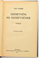 Ady Endre: Szeretném, ha szeretnének. Versek. 4. kiadás. Hozzákötve: Ki látott engem? Versek.. 2. ki...