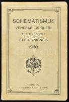 Schematismus Venerailis cleri archidocesis Strigoniensis 1940. Bp., 1940. Szt István. 360p. Kiadói papírborítóval