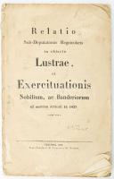 Relatio sub-deputationis regnicolaris in objecto lustrae, et exercituationis nobilium, ac banderiorum ad mentem articuli 15. 1827 exmissae.- (Jelentés a királyi alküldöttségről a felmérés tárgyáról, a nemesek seregéről és a 1827-es 15. cikk értelmében kiküldött zászlókról) Pest, 1830. J.M. Trattner de Petróza. 99p. Kissé szamárfüles elő lapokkal.