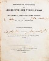 Urkunden und Actenstücke zur Geschichte der Verhältnisse zwischen Österreich, Ungern (Ungarn) und de...