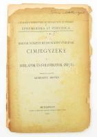 Kereszty István: A Magyar Nemzeti Múzeum könyvtárának címjegyzéke V. Hirlapok és folyóiratok 1867-ig Bp., 1916. Magyar Nemzeti Múzeum. 98 + (2) p. Kiadói, sérült papírborítóval Hátsó hiányzik