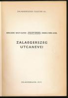Benczéné Nagy Eszter - Fülöp István - Markó Imre Lehel: Zalaegerszeg utcanevei. Zalaegerszegi Füzete...