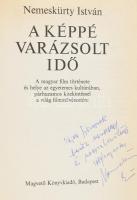 Nemeskürty István: A képpé varázsolt idő. A magyar film története és helye az egyetemes kultúrában, ...