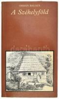 Orbán Balázs: A Székelyföld. Válogatás. Szerk.: Katona Tamás. Pro Memoria Történelmi és Művelődéstörténeti Zsebkönyvtár. Bp., 1982, Európa. Kiadói papírkötés.