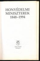 Ács Tibor et al.: Honvédelmi miniszterek 1848-1994. Bp., 1994, Zrinyi. Kiadói papírkötés