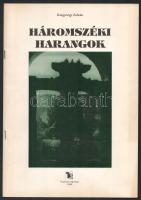 Kisgyörgy Zoltán: Háromszéki harangok. (DEDIKÁLT). Sepsiszentgyörgy, 1996, T3 Kiadó, 27+(1) p. Kiadói tűzött papírkötés. Megjelent 3000 példányban. A szerző, Kisgyörgy Zoltán (1936- ) geológus, geológiai és helytörténeti szakíró által DEDIKÁLT példány (Dr. Szele Lajosnak).