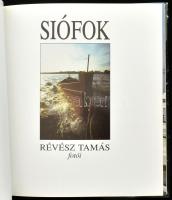 Révész Tamás: Siófok. H.n., 1993, Herald Ügynökség. Színes fotókkal gazdagon illusztrálva. Kiadói ka...
