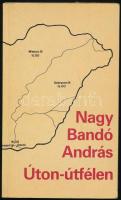 Nagy Bandó András: Úton-útfélen. (Aláírt!) H.n., 1986, szerzői kiadás. Kiadói papírkötés. A szerző, Nagy Bandó András (1947- ) humorista, előadóművész által aláírt példány.