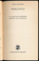 Sára Sándor: Pergőtűz. A 2. magyar hadsereg pusztulása a Donnál. Bp., 1988, Tinódi. Első kiadás. Kia...