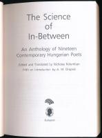 The Science of In-Between. An Anthology of Nineteen Contemporary Hungarian Poets. Edited and Transla...