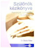 Dr. Berkő Péter: Szülőnők kézikönyve. Remények, kockázatok és boldogság. H.n., 2010, SpringMed Kiadó. Kiadói papírkötés.