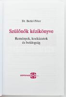 Dr. Berkő Péter: Szülőnők kézikönyve. Remények, kockázatok és boldogság. H.n., 2010, SpringMed Kiadó...