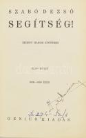 Szabó Dezső: Segítség! Regény Három kötetben. I. kötet. Bp., é.n., Genius. Kiadói aranyozott, foltos egészvászon-kötésben. A címoldalon jegyzettel.