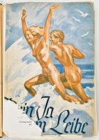 Wilke, Hermann: Dein ,,Ja" zum Leibe. Sinn und Gestaltung deutscher Leibeszucht. Berlin, 1939, Verlag Emil Wernitz & Co., 189+(3) p. Fekete fehér fotókkal, aktfotókkal illusztrálva. Német nyelven. Kiadói félvászon-kötés, hiányos kiadói papír védőborítóval.