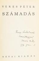 Veres Péter: Számadás. A szerző, Veress Péter (1897-1970) író, politikus által DEDIKÁLT példány. Bp....