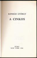 Konrád György: A cinkos. New York, 1986, Püski. Emigráns kiadás. Kiadói papírkötés