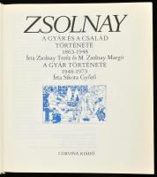 Zsolnay Teréz - M. Zsolnay Margit - Sikota Győző: Zsolnay. A gyár és a család története 1863-1948. A...