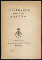 Szini Gyula válogatott elbeszélései. Bp., 1933., Magyar Bibliophil Társaság, 1 (Végh Gusztáv rézkarc...