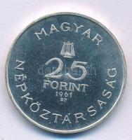 1961. 25Ft Ag "Bartók Béla" kapszulában T:AU (eredetileg P) patina, folt Adamo EM12