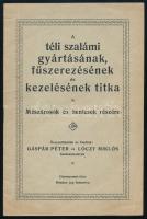 Gáspár Péter - Lóczy Miklós: A téli szalámi gyártásának, fűszerezésének és kezelésének titka. Mészárosok és hentesek részére. Összeáll. és kiadták: - - . Kispest, 1930, Fischhof Henrik-ny., 15+(1) p. Egyetlen kiadás. Kiadói tűzött papírkötés, jó állapotban. A 11. oldalon az egyik szerző, Gáspár Péter hentesmester ceruzával írt bejegyzéseivel és aláírásával. Rendkívül ritka, még nem szerepelt árverésen!