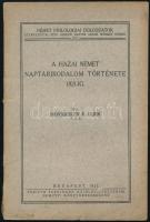 Monsberger R. Ulrik - A hazai német naptárirodalom története 1821-ig.  Bp., 1931. Kapisztrán-ny. (Vác). 75 p. + 1 sztl. lev. Kiadói papírborítóban enyhén sérült gerinc