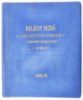 1940-41 Halácsy Dezső: A béke szentelésének nyomdokain c. könyvének hírlapi kritikái. Aranyozott egé...