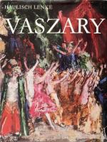 Haulisch Lenke: Vaszary János. Bp., 1978, Képzőművészeti Alap. Fekete-fehér és színes képekkel gazdagon illusztrálva. Kiadói egészvászon-kötés, kissé sérült kiadói papír védőborítóban, jó állapotban.