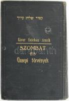 Rabbi Slomo Ganzfried: A Sulchan Aruch kivonata. A szöveg mellett közölt magyar fordítással. II. köt.: A sabbosz és ünnepek szabályai. Ford. és kiad.: Singer Leó főrabbi Várpalotán. [Borítón: Kicur Sulchan Aruch: Szombat és ünnepi törvények.] Bp., én. (5695-5698), Schlesinger Jos, 411-831 p. Korabeli egészvászon-kötésben, kopott borítóval, a 830-831. oldalak között sérült kötéssel.