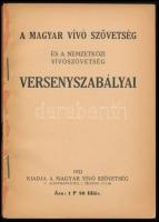 A Magyar Vívó Szövetség és a Nemzetközi Vívószövetség versenyszabályai. Bp., 1933, Magyar Vívó Szöve...