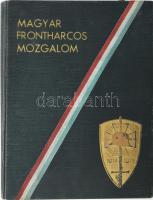 vitéz Mándoky Sándor, Faragó László: Magyar Frontharcos Mozgalom. Megjelent az Országos Frontharcos Szövetség erkölcsi támogatásával a tizedik jubiláris országos frontharcos találkozó alkalmából. Bp., 1938, Merkantil-Nyomda, 740 p. Kiadói aranyozott, dombornyomásos, nemzeti színű szalaggal díszített egészvászon kötés, kisebb kopásokkal
