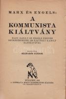 Marx, [Karl] - Engels, [Friedrich]:
A kommunista kiáltvány. Marx Károly és Engels Frigyes bevezetés...