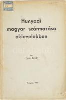 Frater Lénárt: Hunyadi magyar származása oklevelekben. Bp.,1937, (Vác, Kapisztrán-Nyomda), 124+4 p.+3 t. Kiadói papírkötés., kissé sérült gerinccel, borítón apró szakadással