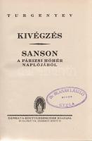 Turgenyev, Ivan Szergejevics:
Kivégzés (Elbeszélés) - Sanson: A párizsi hóhér naplójából.
Budapest...