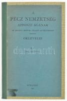 A Pécz nemzetség Apponyi ágának az Apponyi grófok családi levéltárában őrizett oklevelei II.1: 1527 - 1564. július. (Szerk. Kammerer Ernő). Bp., 1930., (Franklin ny.) 2 lev.+173 l. A mű első kötete 1906-ban jelent meg. Félvászon kötésben.