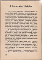 Féja Géza:
A régi magyarság. A magyar irodalom története a legrégibb időktől 1772-ig. (Aláírt.)
Br...
