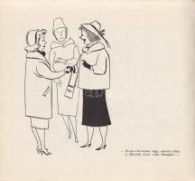 Vasvári Anna:
Női dolgok. I-II. kötet. (Dedikált.)
Budapest, 1957-1961. Képzőművészeti Alap Kiadóv...