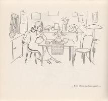 Vasvári Anna:
Női dolgok. I-II. kötet. (Dedikált.)
Budapest, 1957-1961. Képzőművészeti Alap Kiadóv...