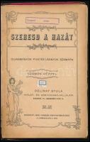 Szeresd a hazát. Olvasmányok fiúk és leányok számára. Számos képpel. Bp., é.n. (cca 1900), Dolinay G...