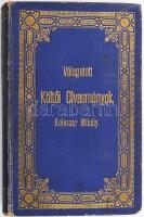 Koleszár Mihály: Válogatott költői olvasmányok a költők rövid életrajzával. A középtanodák, polgári ...