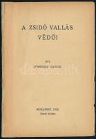 Löwinger Sámuel: A zsidó vallás védői. Bp., 1929, Szerzői, 27+1 p. Papírkötés, pótolt borítóval, sérült elülső borítóval, hiányos borítóval.