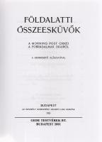 Földalatti összeesküvők. A Morning Post cikkei a forradalmak okairól. A szerkesztő [H. A. Gwynne] el...